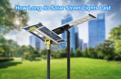 How Long do Solar Street Lights Last?