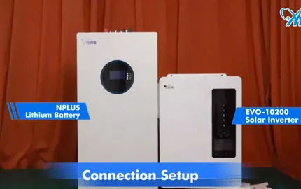 Підключення інвертора Anern AN-EVO-10200 та літієвої батареї Nplus і тестування системи